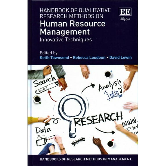 Handbook of Qualitative Research Methods on Human Resource Management : Innovative Techniques