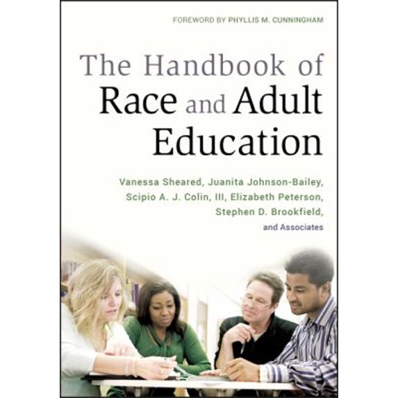 Pre-Owned The Handbook of Race and Adult Education: A Resource for Dialogue on Racism, 9780470381762, 0470381760, Hardcover, 1 edition