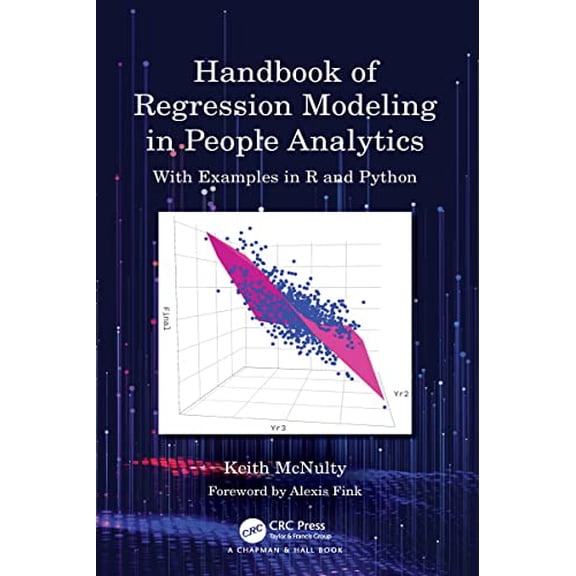 Pre-Owned Handbook of Regression Modeling in People Analytics: With Examples in R and Python, 9781032041742, 1032041749, Hardcover, 1 edition