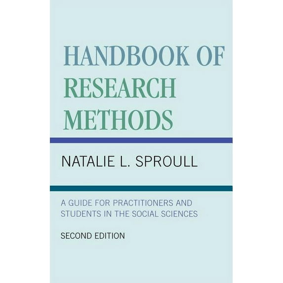 Handbook of Research Methods: A Guide for Practitioners and Students in the Social Sciences, (Paperback)