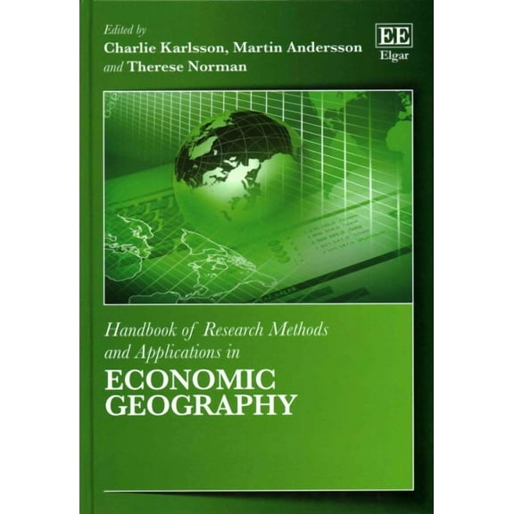 Handbook of Research Methods and Applications in Economic Geography