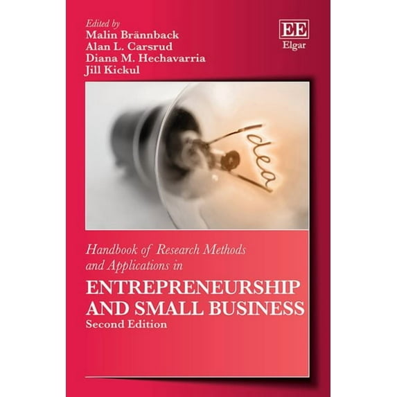 Handbook of Research Methods and Applications in Entrepreneurship and Small Business