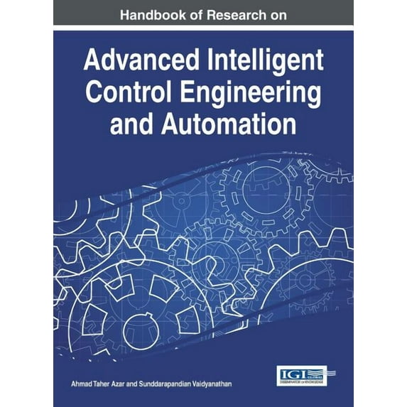 Handbook of Research on Advanced Intelligent Control Engineering and Automation (Hardcover)