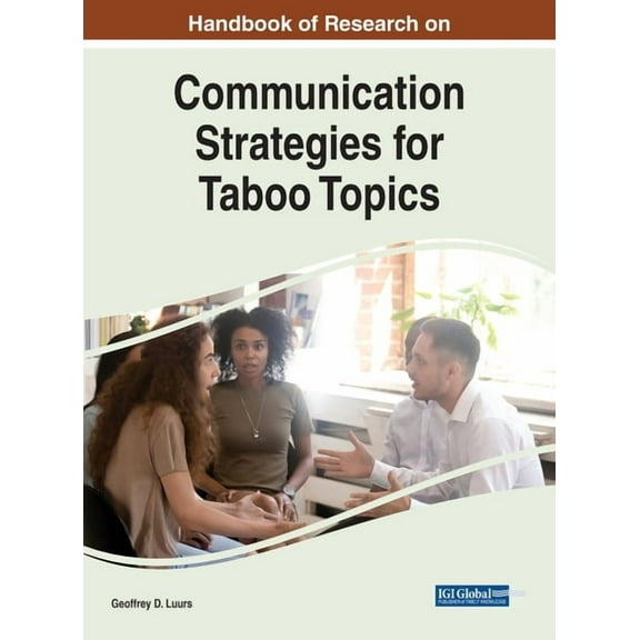 Handbook of Research on Communication Strategies for Taboo Topics, (Hardcover)