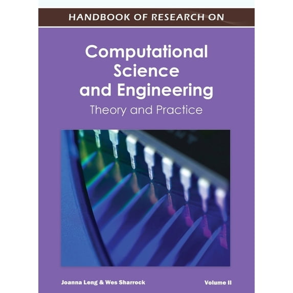 Handbook of Research on Computational Science and Engineering: Theory and Practice (Vol 2), (Hardcover)