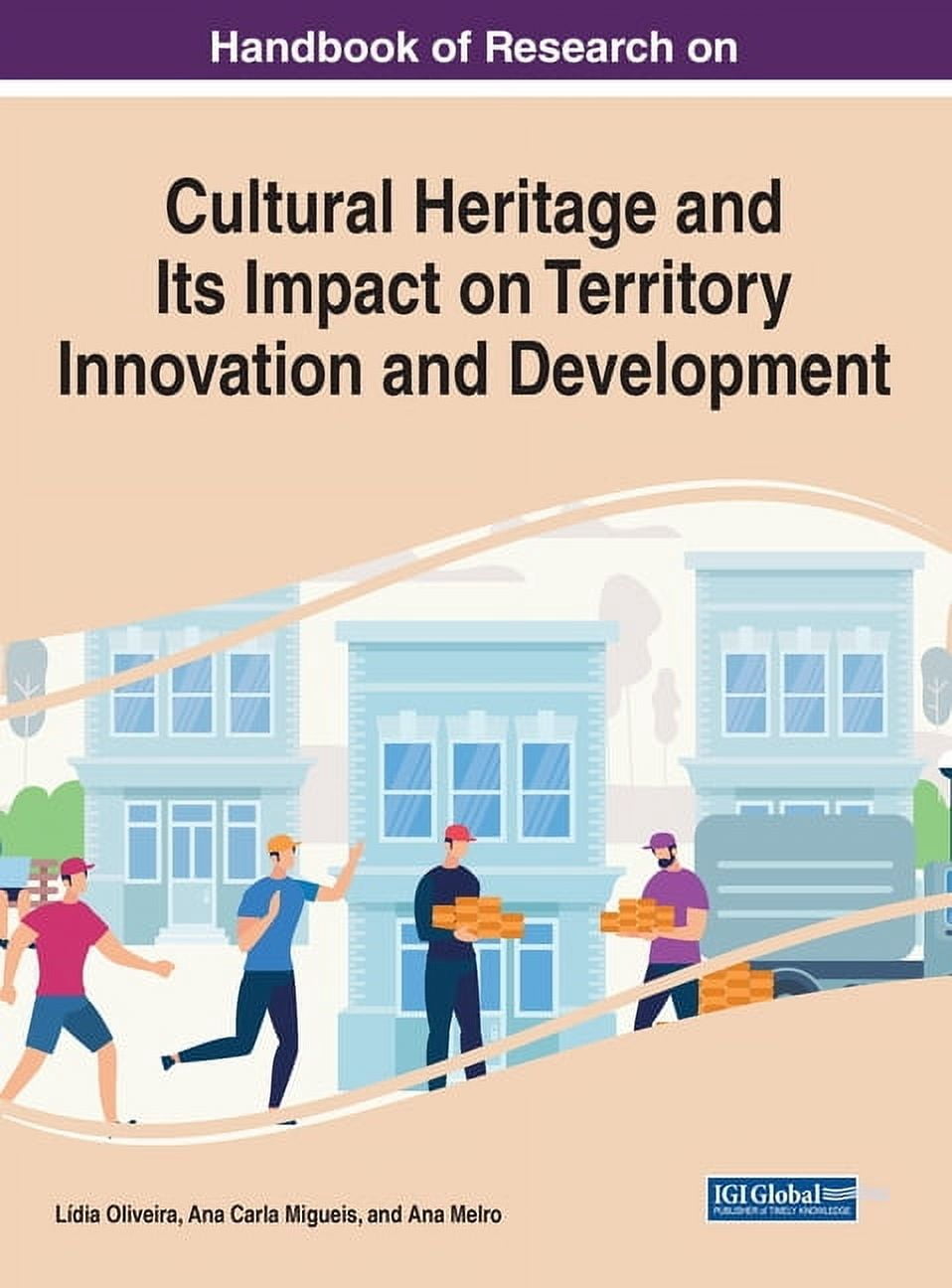 Handbook of Research on Cultural Heritage and Its Impact on Territory ...