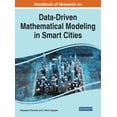 thumbnail image 1 of Handbook of Research on Data-Driven Mathematical Modeling in Smart Cities, (Hardcover), 1 of 1