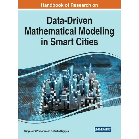 Handbook of Research on Data-Driven Mathematical Modeling in Smart Cities, (Hardcover)