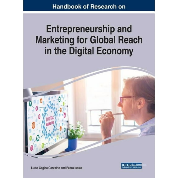 Handbook of Research on Entrepreneurship and Marketing for Global Reach in the Digital Economy (Hardcover)