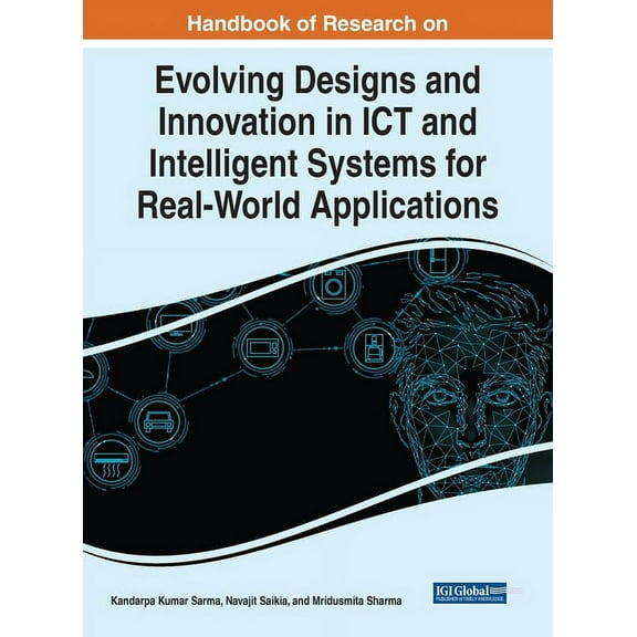 Handbook of Research on Evolving Designs and Innovation in ICT and Intelligent Systems for Real-World Applications, (Hardcover)