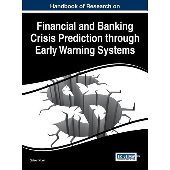 Handbook of Research on Financial and Banking Crisis Prediction through Early Warning Systems (Hardcover)