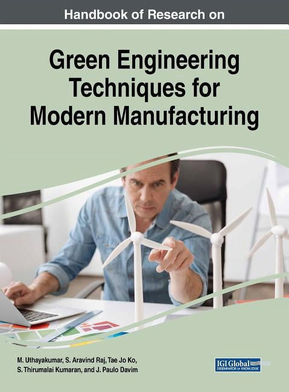 Handbook of Research on Green Engineering Techniques for Modern ...