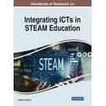 thumbnail image 1 of Handbook of Research on Integrating ICTs in STEAM Education (Hardcover), 1 of 1