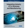 thumbnail image 1 of Handbook of Research on Integrating Industry 4.0 in Business and Manufacturing, (Hardcover), 1 of 1