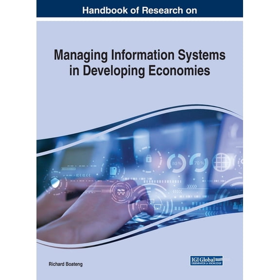 Handbook of Research on Managing Information Systems in Developing Economies, (Hardcover)