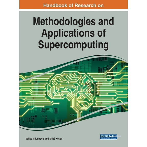 Handbook of Research on Methodologies and Applications of Supercomputing, (Hardcover)