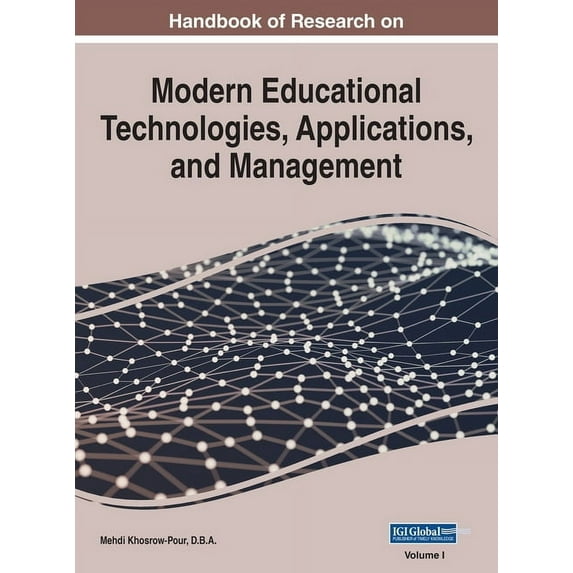 Handbook of Research on Modern Educational Technologies, Applications, and Management, VOL 1 (Hardcover)