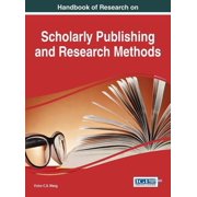 Handbook of Research on Scholarly Publishing and Research Methods, Hardcover