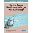 thumbnail image 1 of Handbook of Research on Solving Modern Healthcare Challenges With Gamification (Hardcover), 1 of 1