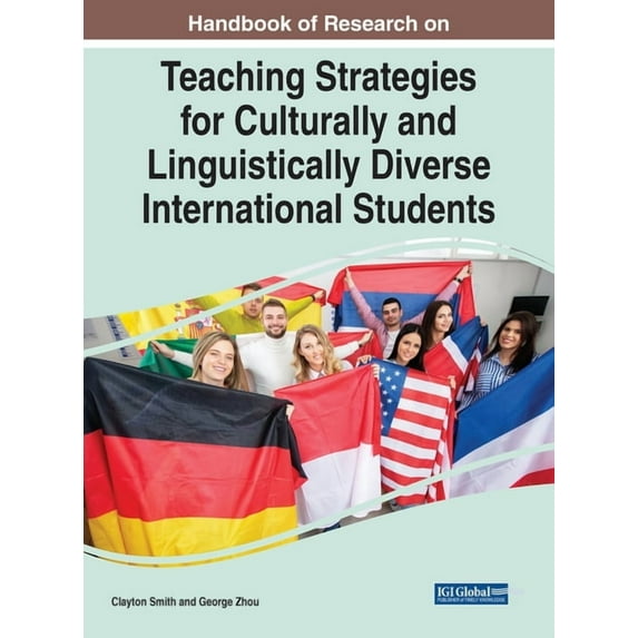 Handbook of Research on Teaching Strategies for Culturally and Linguistically Diverse International Students (Hardcover)