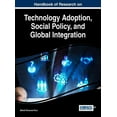 thumbnail image 1 of Handbook of Research on Technology Adoption, Social Policy, and Global Integration (Hardcover), 1 of 1