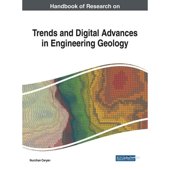 Handbook of Research on Trends and Digital Advances in Engineering Geology (Hardcover)
