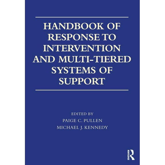 Handbook of Response to Intervention and Multi-Tiered Systems of Support, (Paperback)