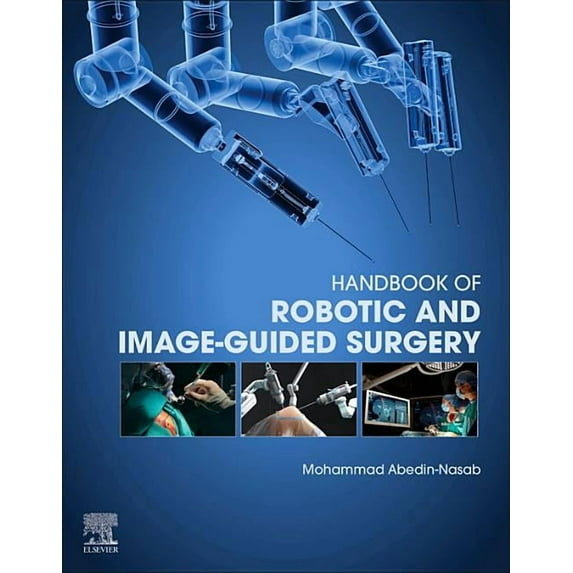 Handbook of Robotic and Image-Guided Surgery, (Hardcover)