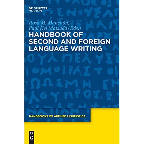 Handbook of Second and Foreign Language Writing