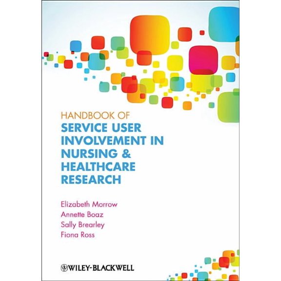 Handbook of Service User Involvement in Nursing and Healthcare Research (Paperback)
