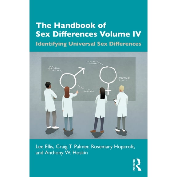Handbook of Sex Differences The Handbook of Sex Differences Volume IV Identifying Universal Sex Differences, (Paperback)