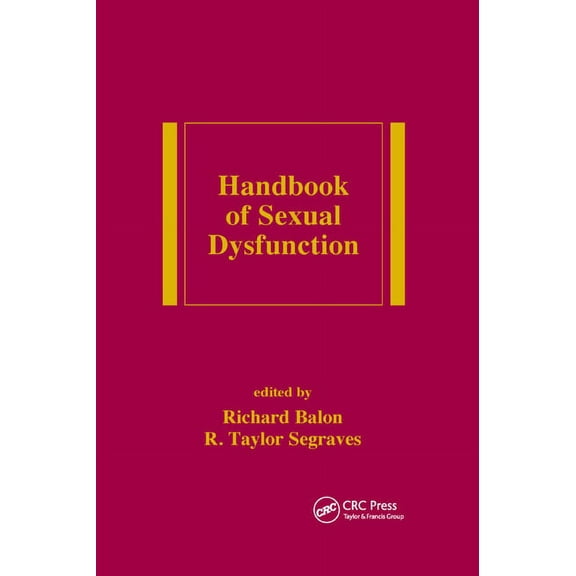 Handbook of Sexual Dysfunction, (Paperback)