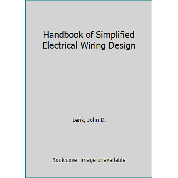 Pre-Owned Handbook of Simplified Electrical Wiring Design (Paperback) 0133816818 9780133816815
