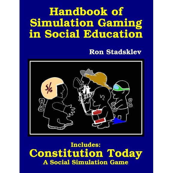 Handbook of Simulation Gaming in Social Education / Constitution Today (Paperback) by Ron Stadsklev