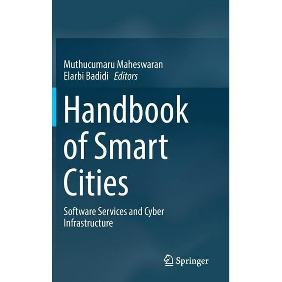 Handbook of Smart Cities: Software Services and Cyber Infrastructure, (Hardcover)