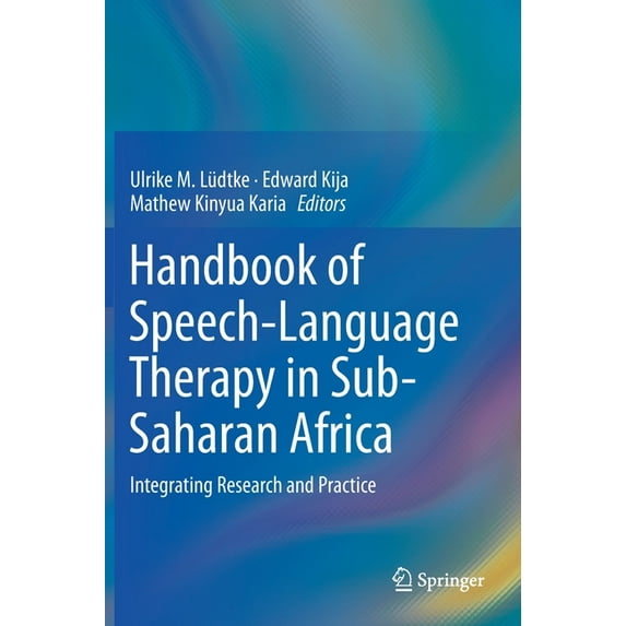 Handbook of Speech-Language Therapy in Sub-Saharan Africa: Integrating Research and Practice, (Hardcover)