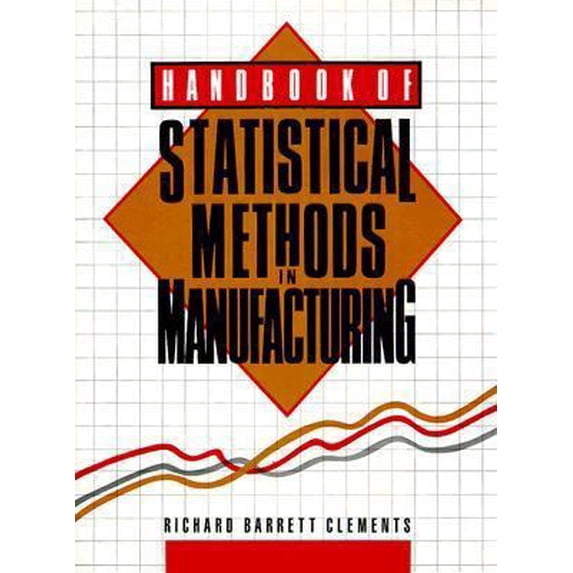 Pre-Owned Handbook of Statistical Methods in Manufacturing (Hardcover) 0133729478 9780133729474
