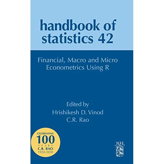 Pre-Owned Handbook of Statistics Financial, Macro and Micro Econometrics Using R: Volume 42, Book 42, (Hardcover)