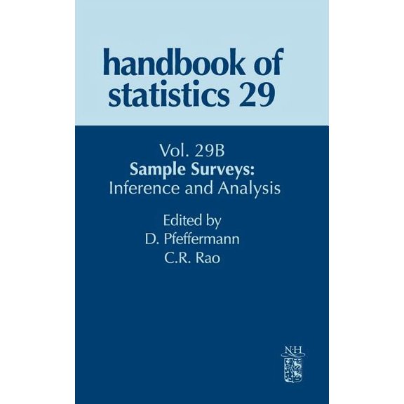 Handbook of Statistics Sample Surveys: Inference and Analysis: Volume 29b, Book 29, (Hardcover)