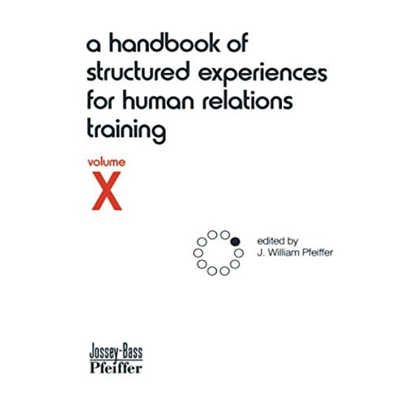Pre-Owned A Handbook of Structured Experiences for Human Relations Training, Volume 10 (Paperback) 0883901846 9780883901847