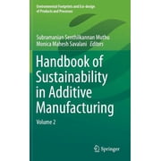 Handbook of Sustainability in Additive Manufacturing