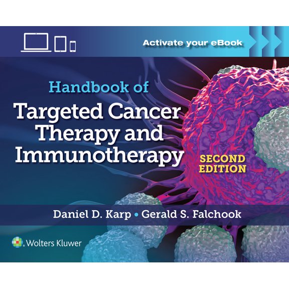 Handbook of Targeted Cancer Therapy and Immunotherapy (Paperback) by Daniel D Karp, Gerald S Falchook, Joann Lim