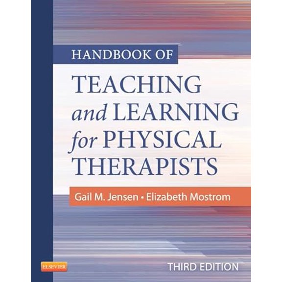 Pre-Owned Handbook of Teaching and Learning for Physical Therapists (Paperback) 1455706167 9781455706167