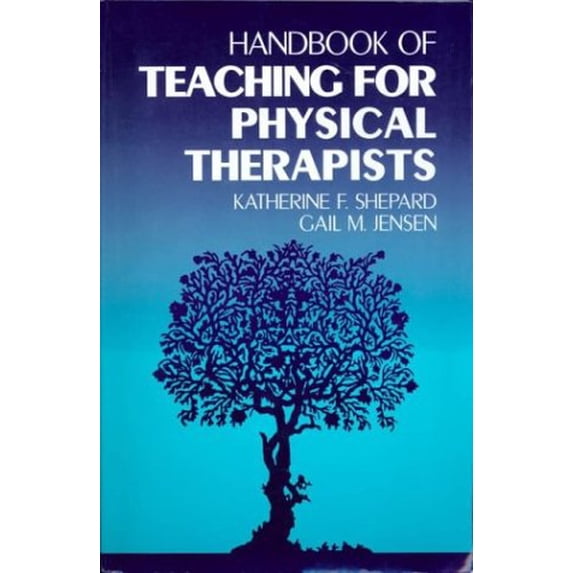 Pre-Owned Handbook of Teaching for Physical Therapists (Paperback) 075069596X 9780750695961