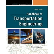 Handbook of Transportation Engineering, Volume II : Applications and Technologies (Edition 2) (Hardcover)