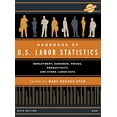 thumbnail image 1 of Pre-Owned Handbook of U. S. Labor Statistics 2021 : Employment, Earnings, Prices, Productivity, and Other Labor Data (Hardcover) 9781636710174, 1 of 1