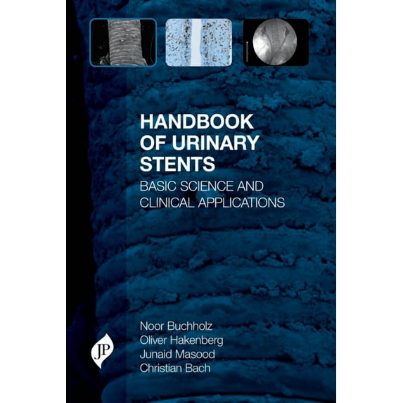 Handbook of Urinary Stents (Hardcover)