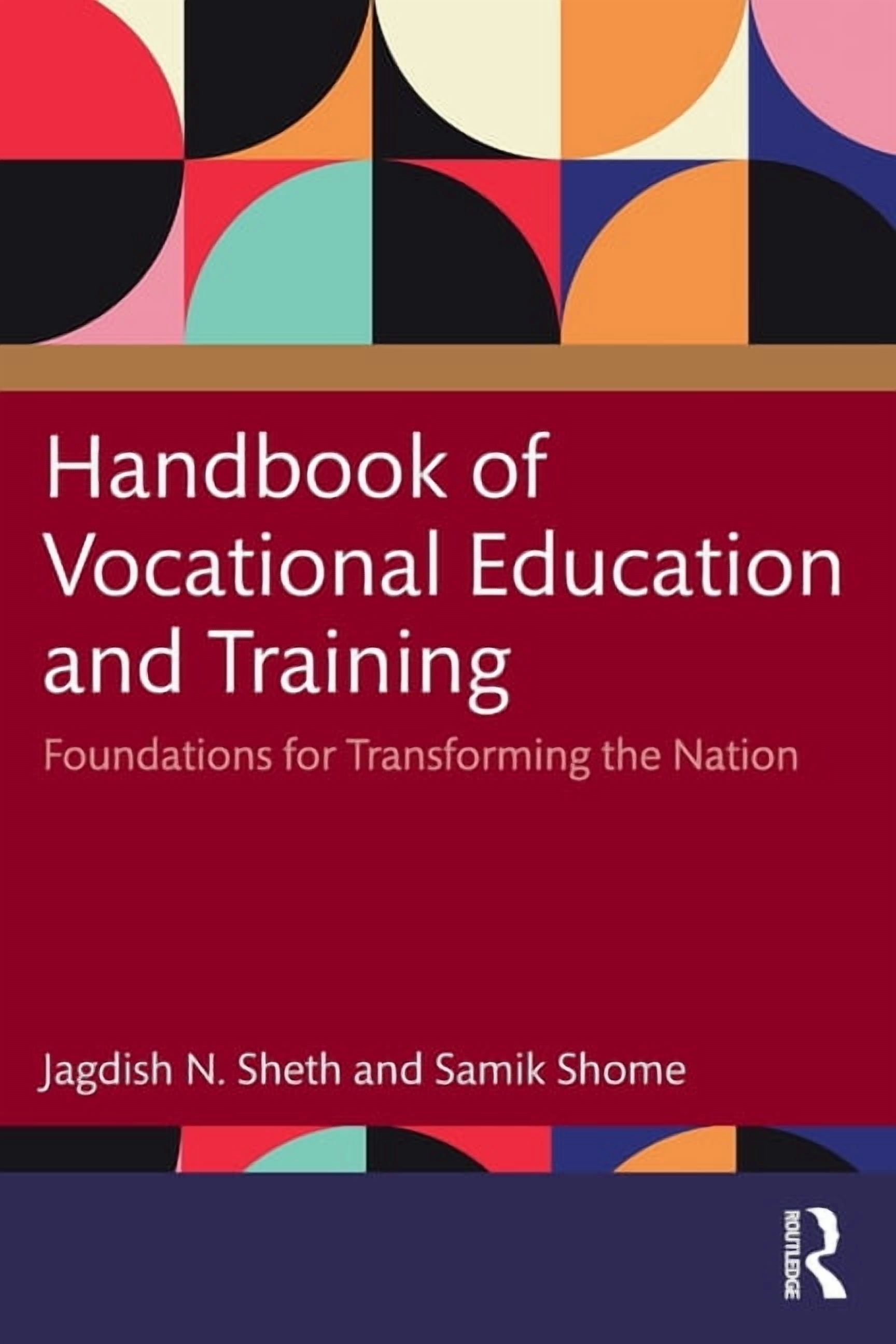 Handbook of Vocational Education and Training: Foundations for Transforming the Nation, (Paperback)