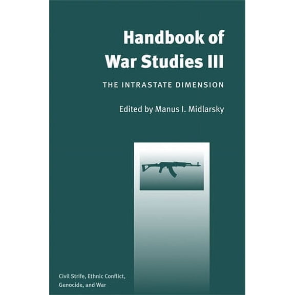 Handbook of War Studies III : The Intrastate Dimension (Hardcover)