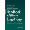 thumbnail image 1 of Handbook of Waste Biorefinery: Circular Economy of Renewable Energy, (Paperback), 1 of 1